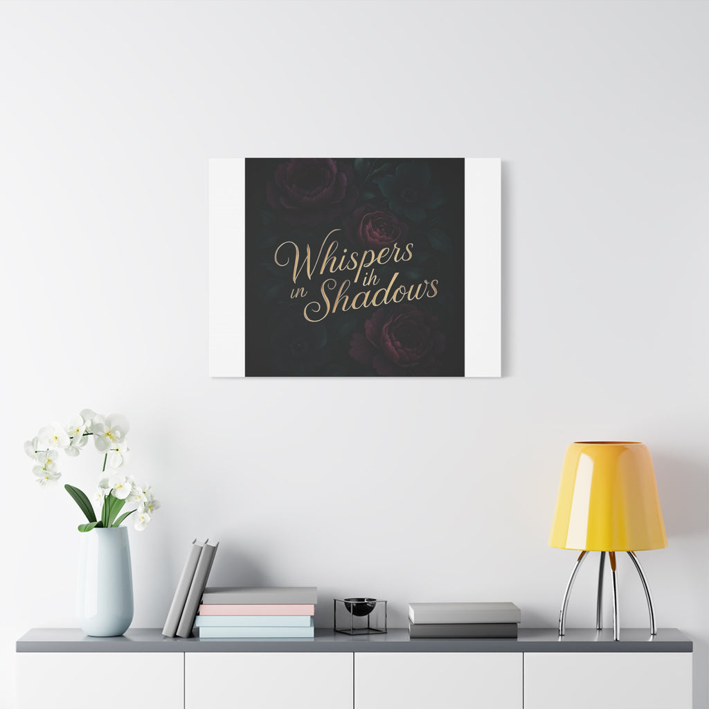 Canvas Wall Art — “Whispers in Shadows” Dark Floral Typographic Print