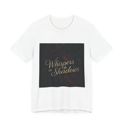 Whispers in the Shadows Graphic Tee — Gothic Floral Bookish Shirt