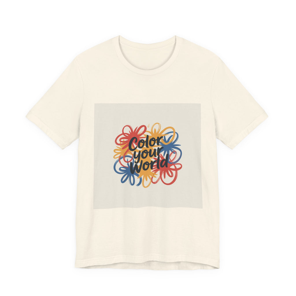 Color Your World Floral Graphic Tee — Positive Inspirational Short Sleeve Shirt