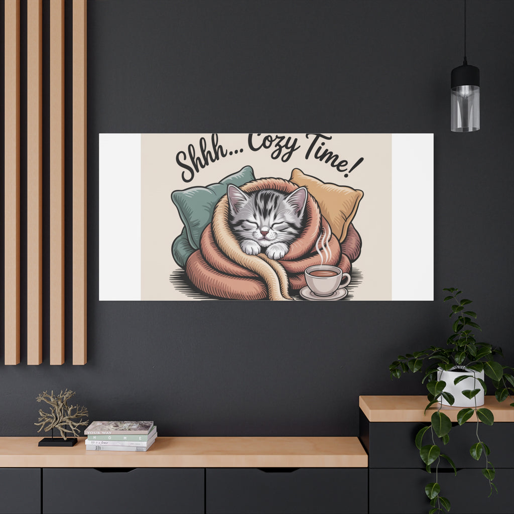 Cozy Cat Canvas Print — "Shhh... Cozy Time!" Matte Stretched Wall Art