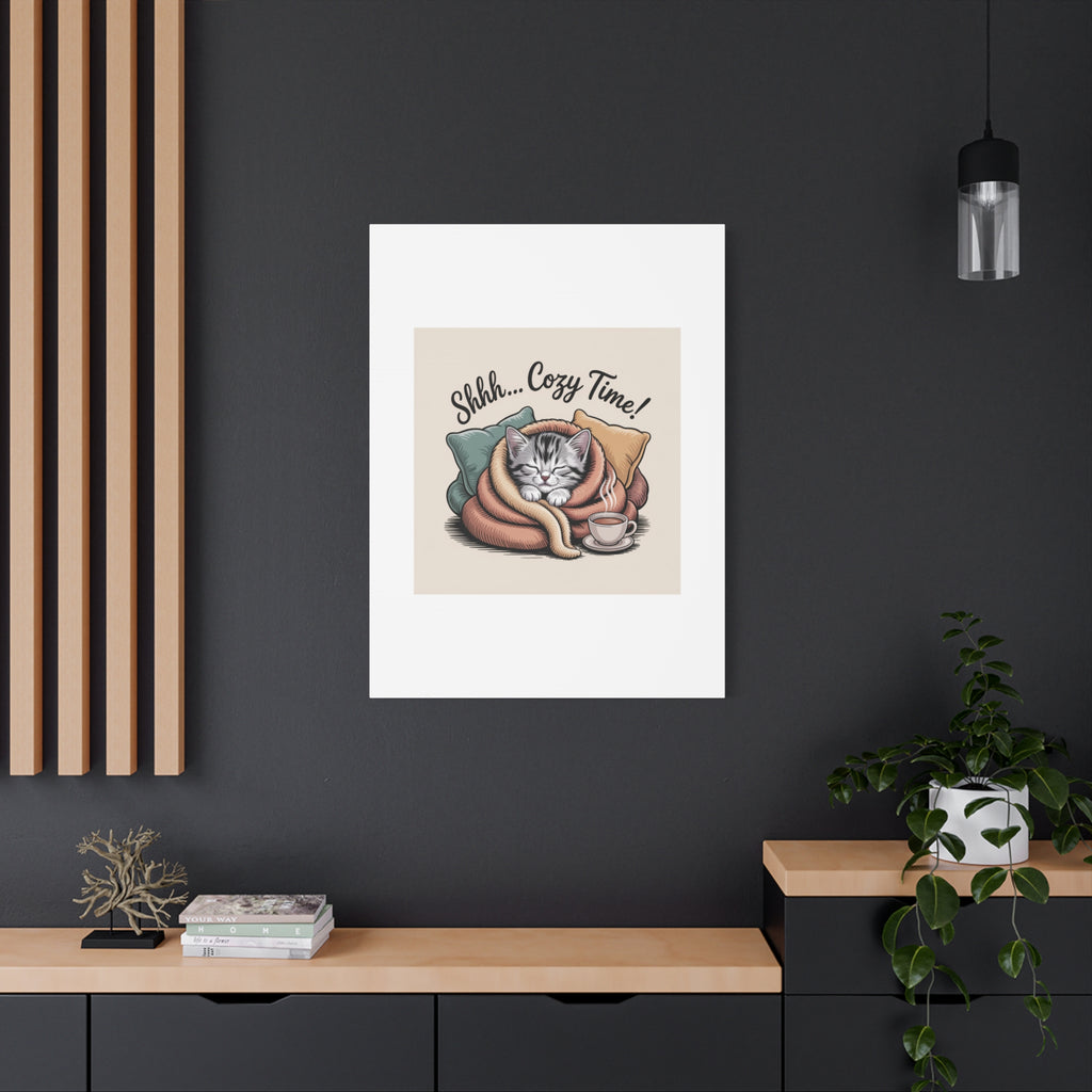 Cozy Cat Canvas Print — "Shhh... Cozy Time!" Matte Stretched Wall Art