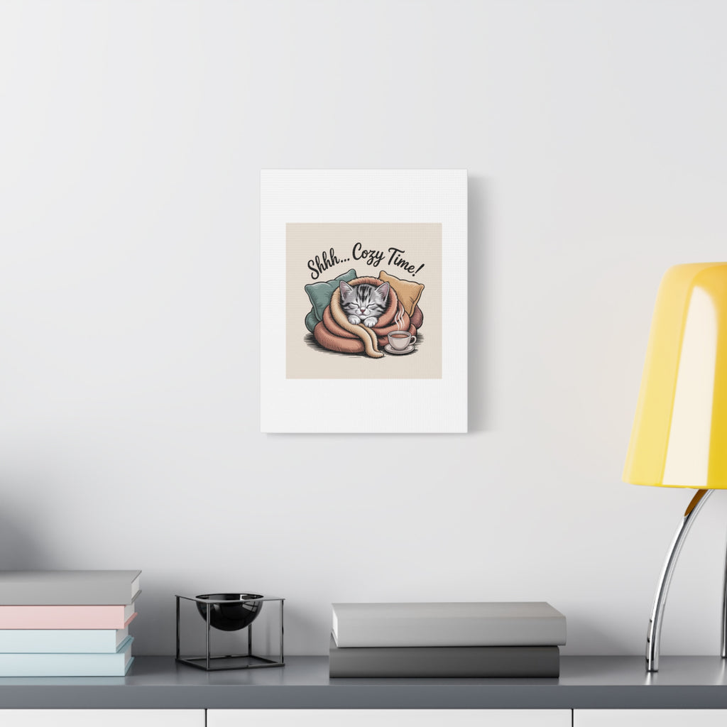 Cozy Cat Canvas Print — "Shhh... Cozy Time!" Matte Stretched Wall Art