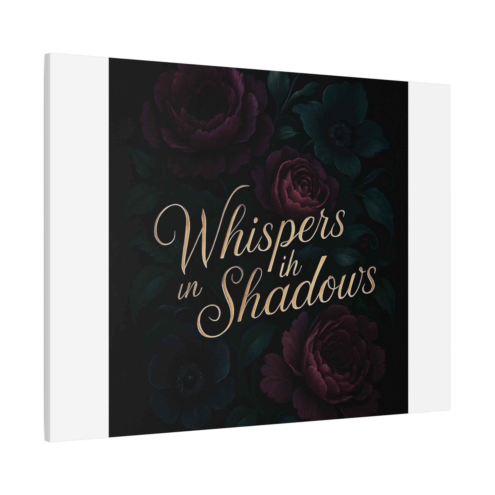 Canvas Wall Art — “Whispers in Shadows” Dark Floral Typographic Print
