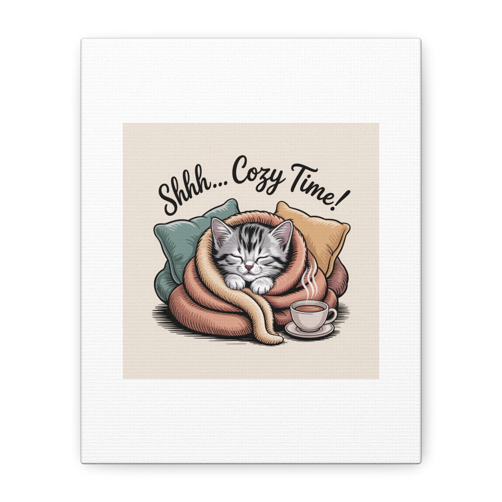 Cozy Cat Canvas Print — "Shhh... Cozy Time!" Matte Stretched Wall Art