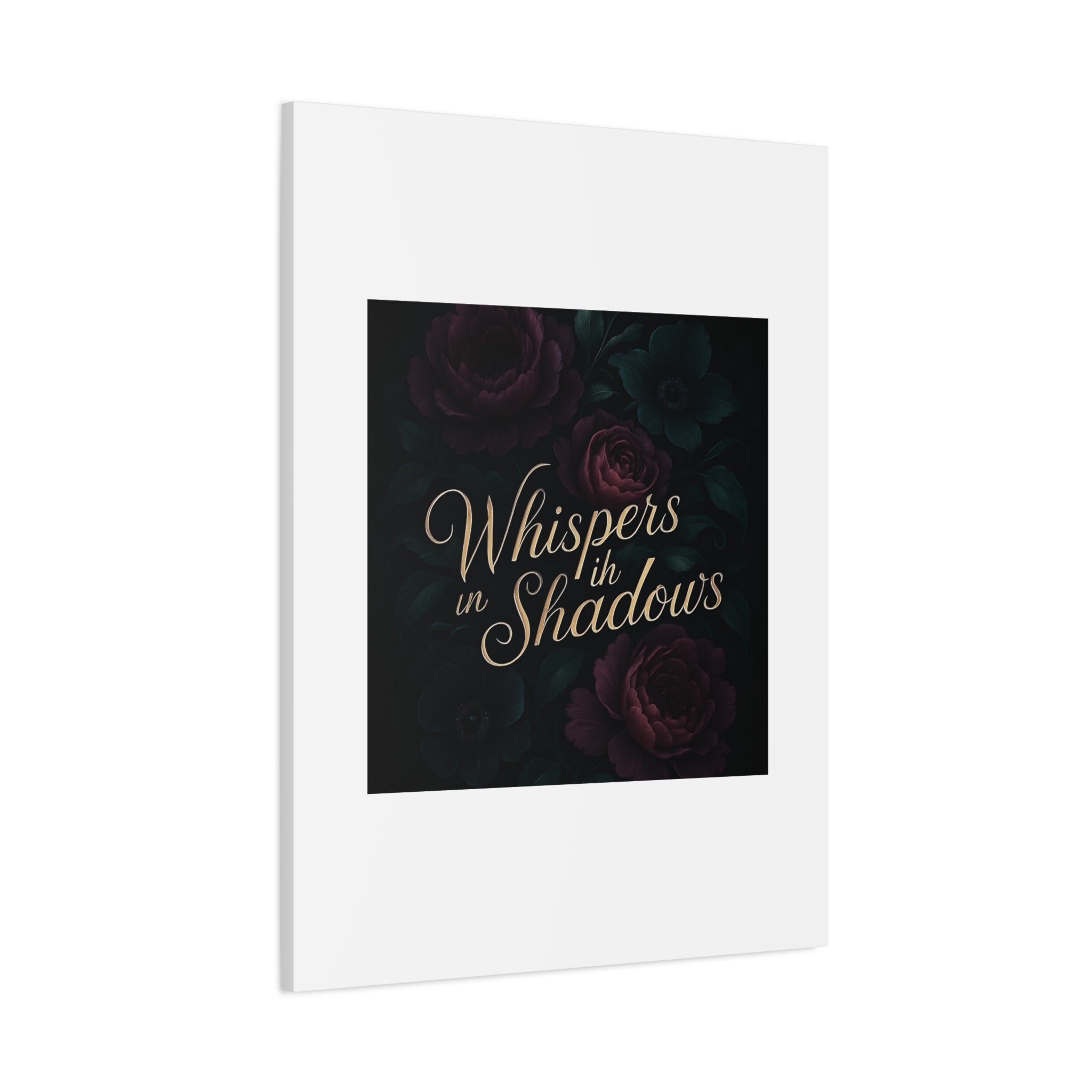 Canvas Wall Art — “Whispers in Shadows” Dark Floral Typographic Print