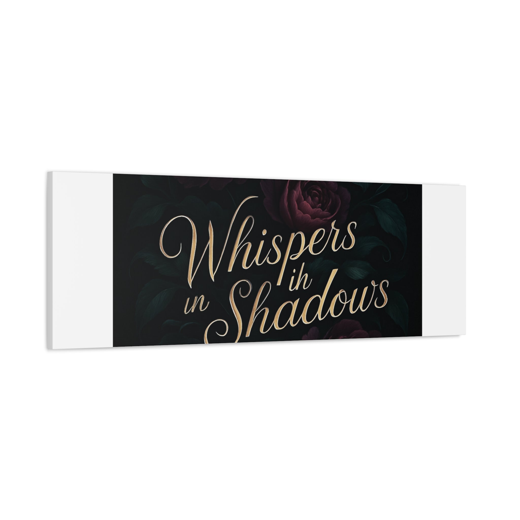 Canvas Wall Art — “Whispers in Shadows” Dark Floral Typographic Print