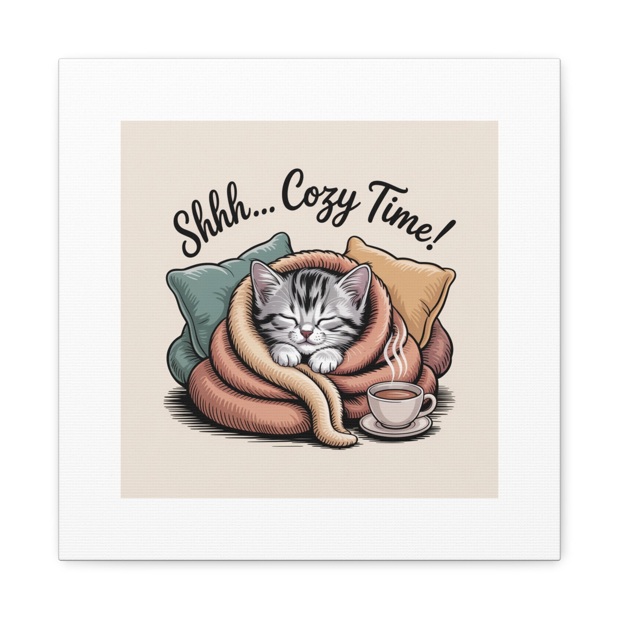 Cozy Cat Canvas Print — "Shhh... Cozy Time!" Matte Stretched Wall Art