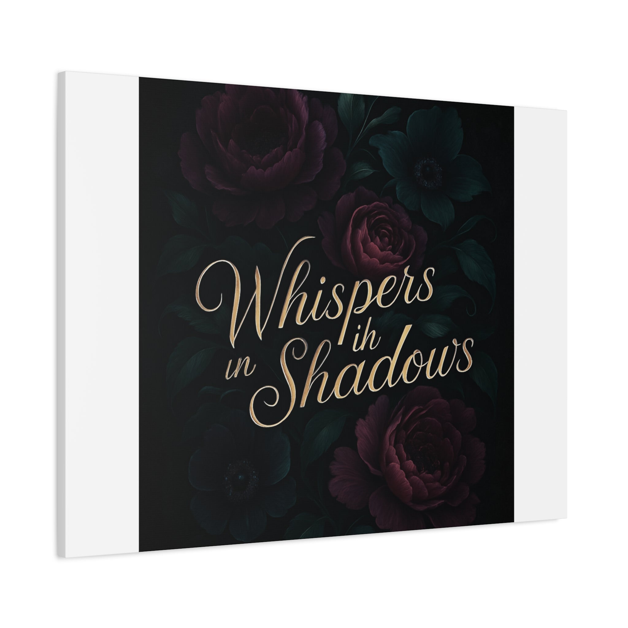Canvas Wall Art — “Whispers in Shadows” Dark Floral Typographic Print