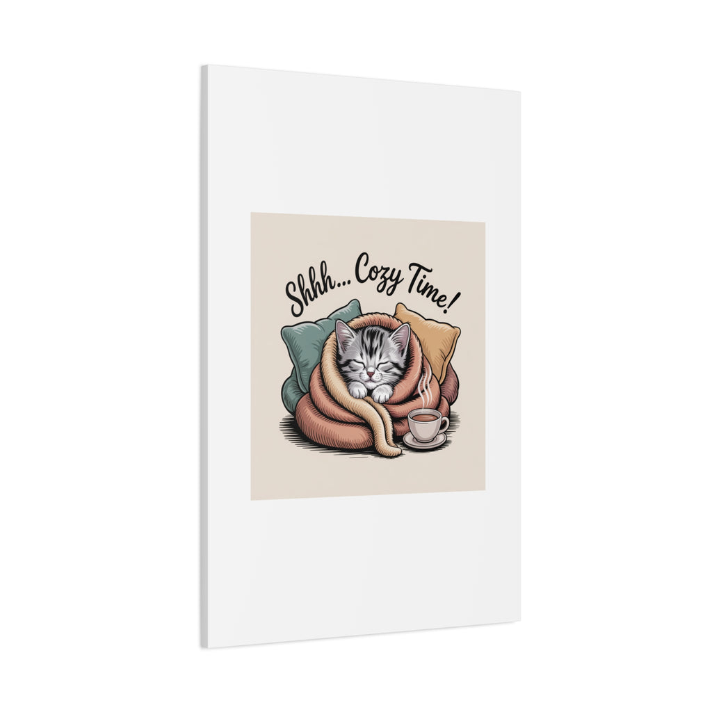 Cozy Cat Canvas Print — "Shhh... Cozy Time!" Matte Stretched Wall Art