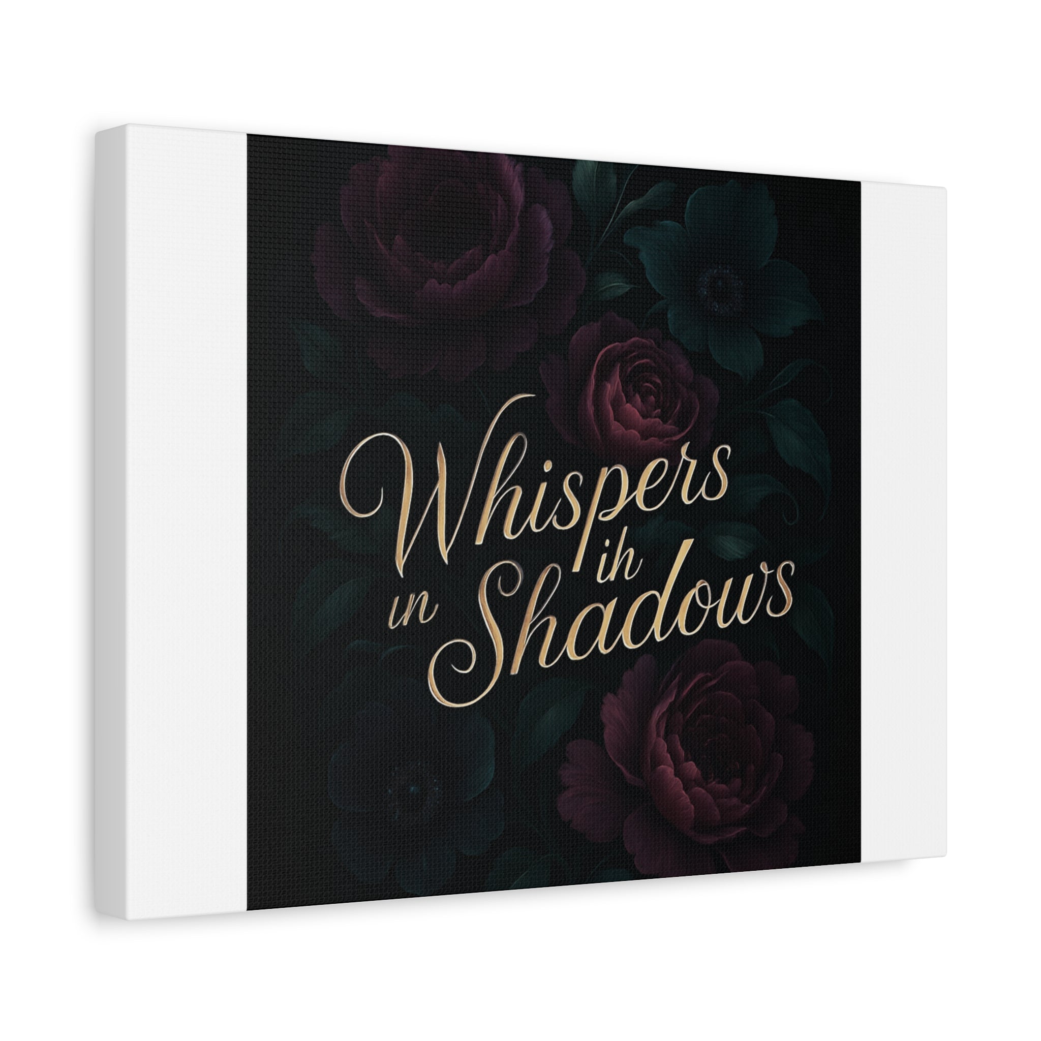Canvas Wall Art — “Whispers in Shadows” Dark Floral Typographic Print