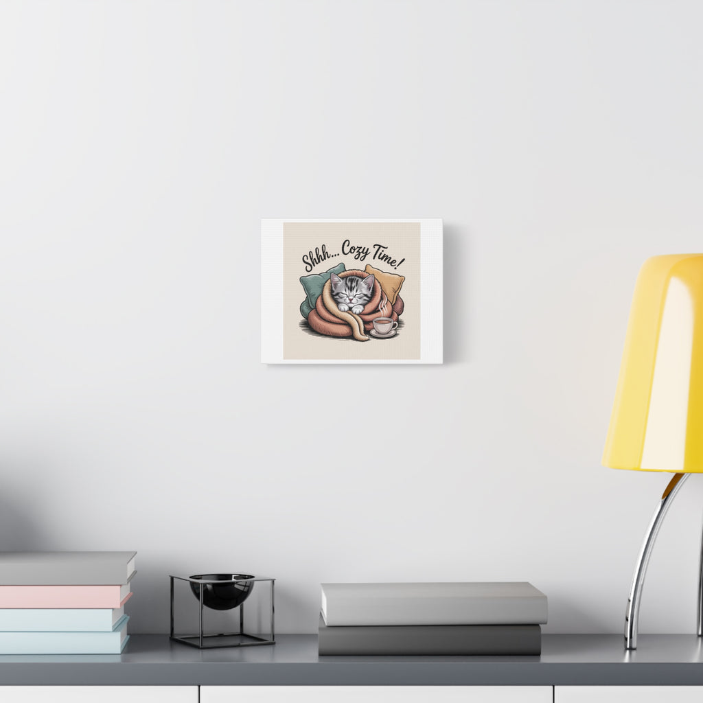 Cozy Cat Canvas Print — "Shhh... Cozy Time!" Matte Stretched Wall Art
