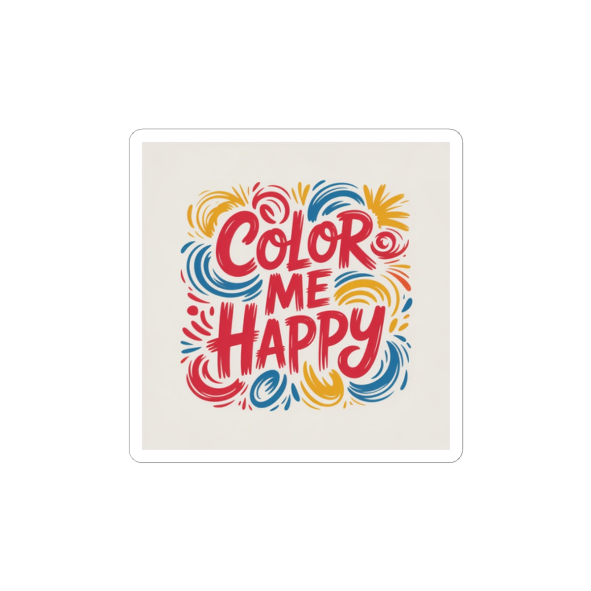 Color Me Happy Sticker — Bright Hand-Lettered Vinyl Decal