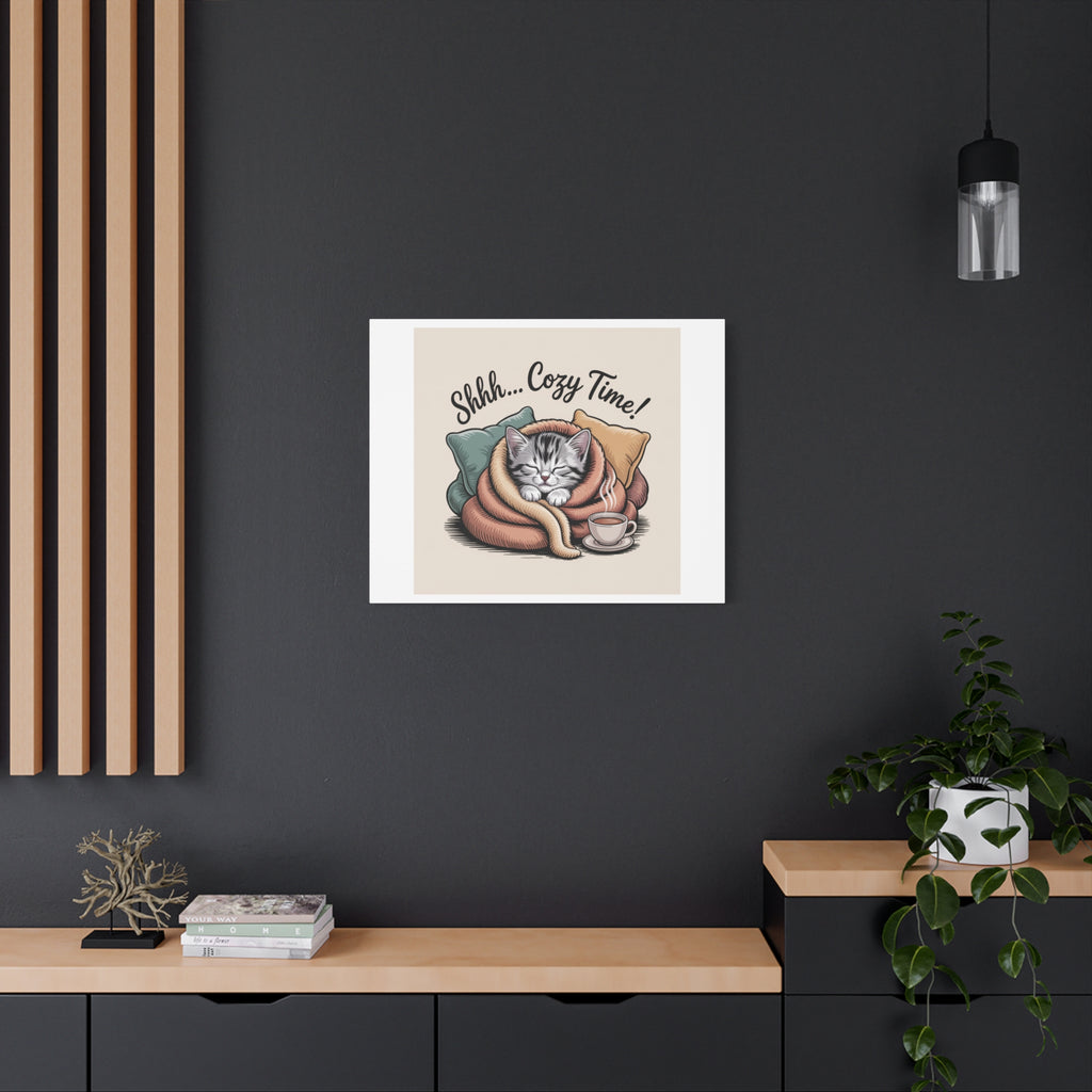 Cozy Cat Canvas Print — "Shhh... Cozy Time!" Matte Stretched Wall Art