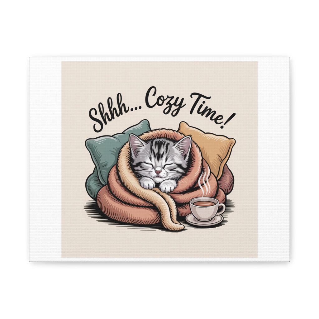 Cozy Cat Canvas Print — "Shhh... Cozy Time!" Matte Stretched Wall Art