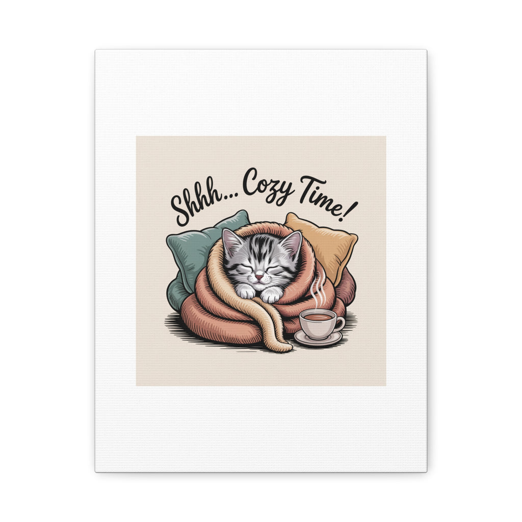 Cozy Cat Canvas Print — "Shhh... Cozy Time!" Matte Stretched Wall Art