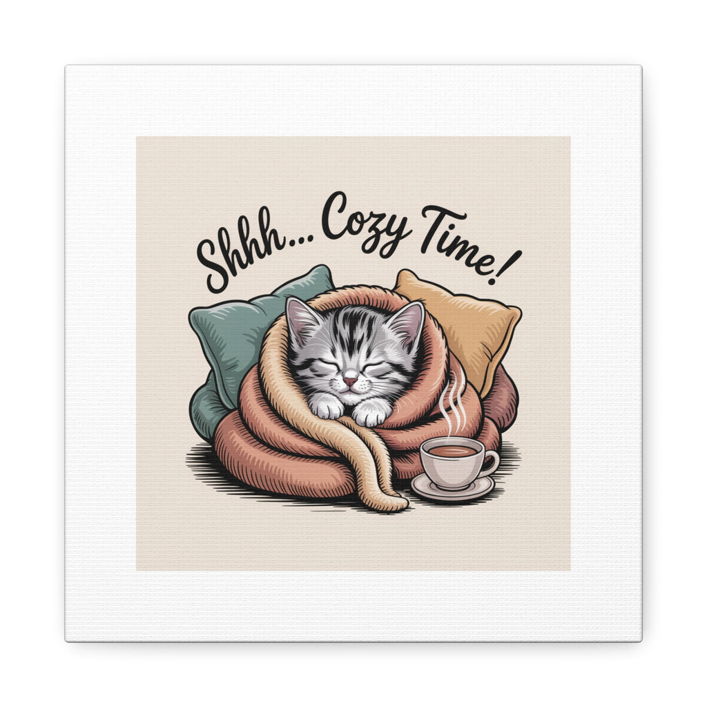 Cozy Cat Canvas Print — "Shhh... Cozy Time!" Matte Stretched Wall Art