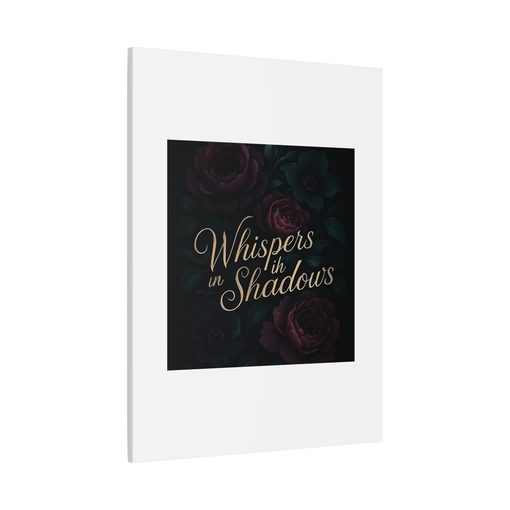 Canvas Wall Art — “Whispers in Shadows” Dark Floral Typographic Print