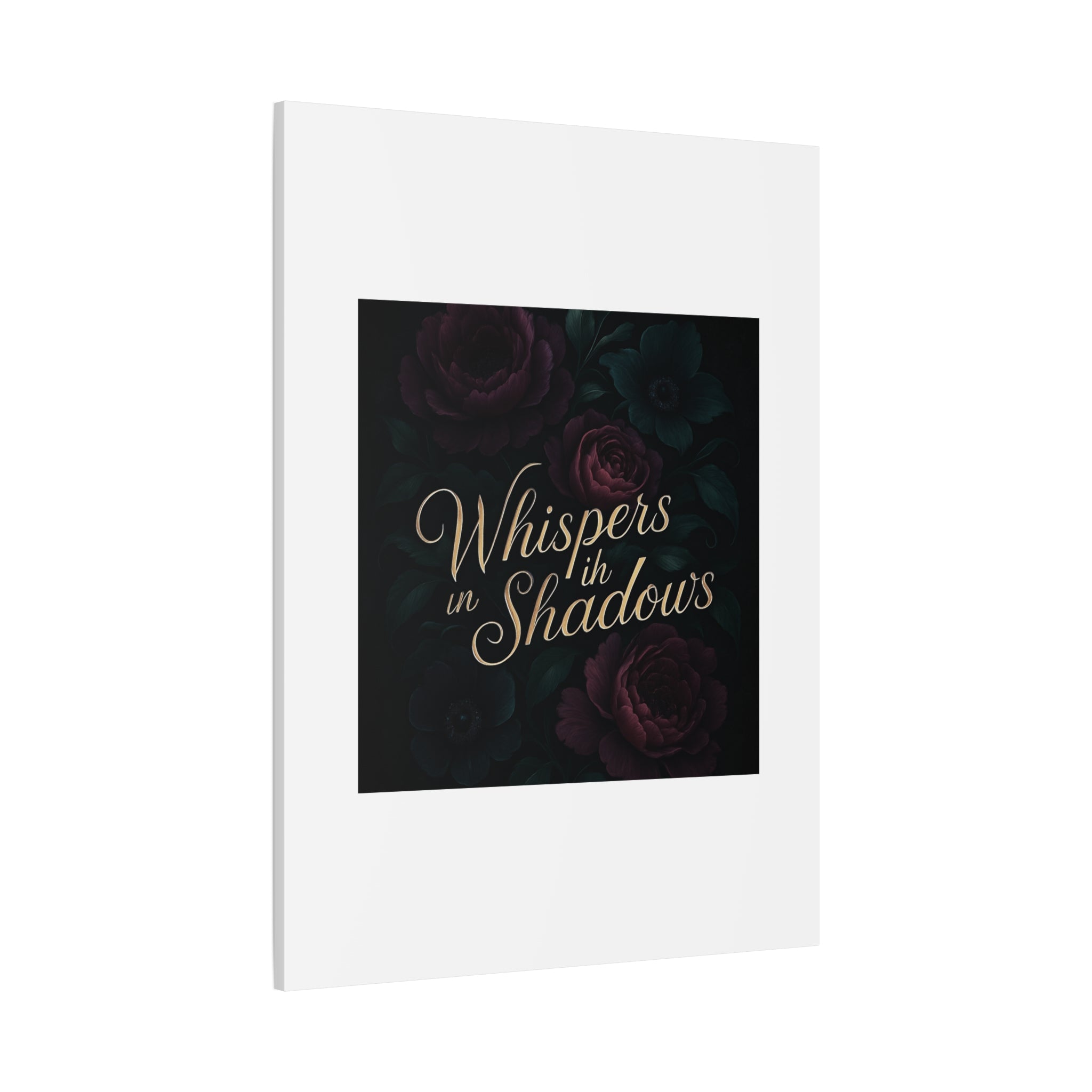 Canvas Wall Art — “Whispers in Shadows” Dark Floral Typographic Print