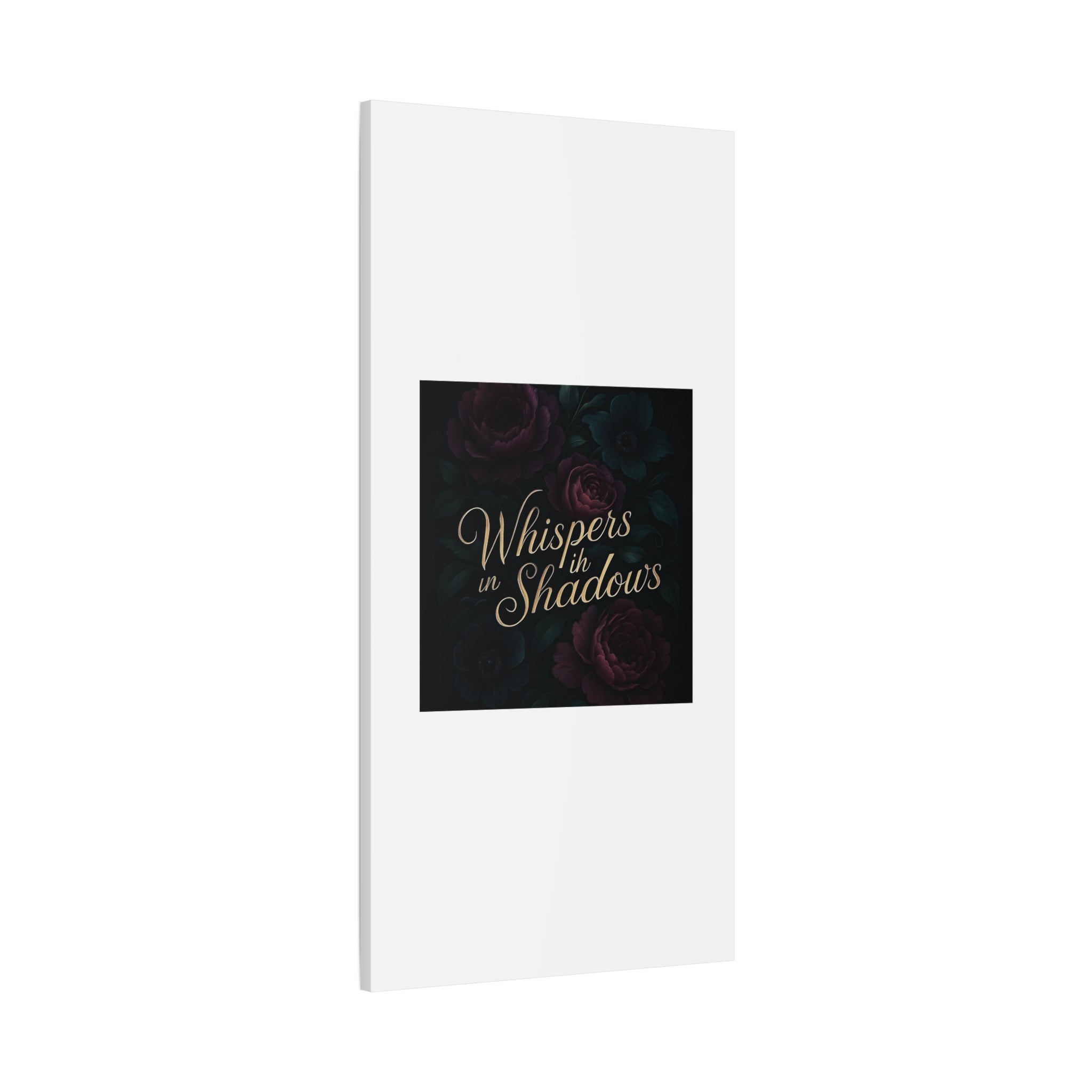 Canvas Wall Art — “Whispers in Shadows” Dark Floral Typographic Print