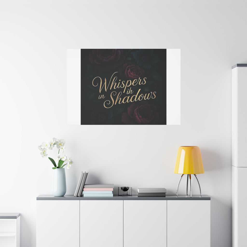 Canvas Wall Art — “Whispers in Shadows” Dark Floral Typographic Print