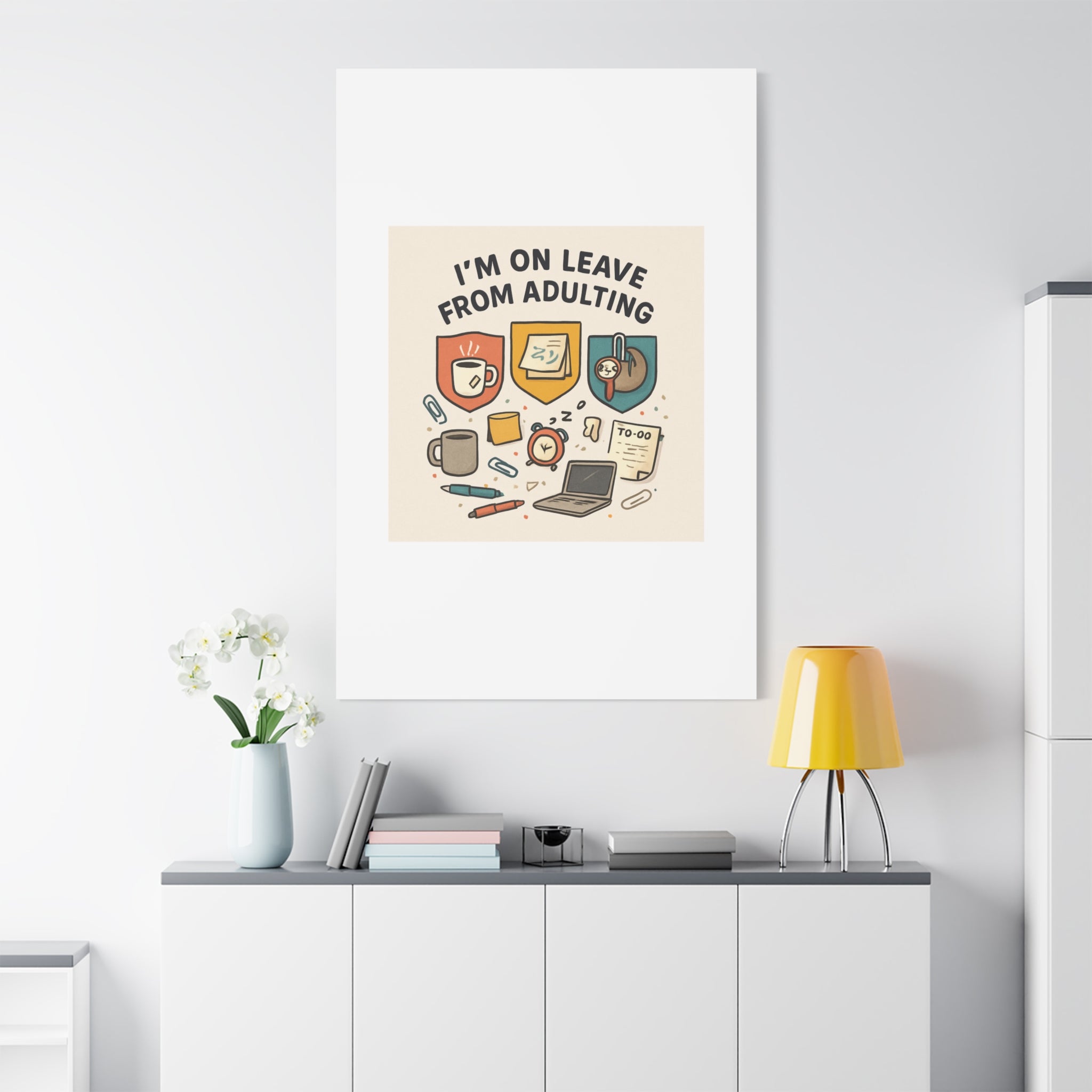 Canvas Wall Art — “I’m On Leave From Adulting” Cute Office Humor Matte Canvas