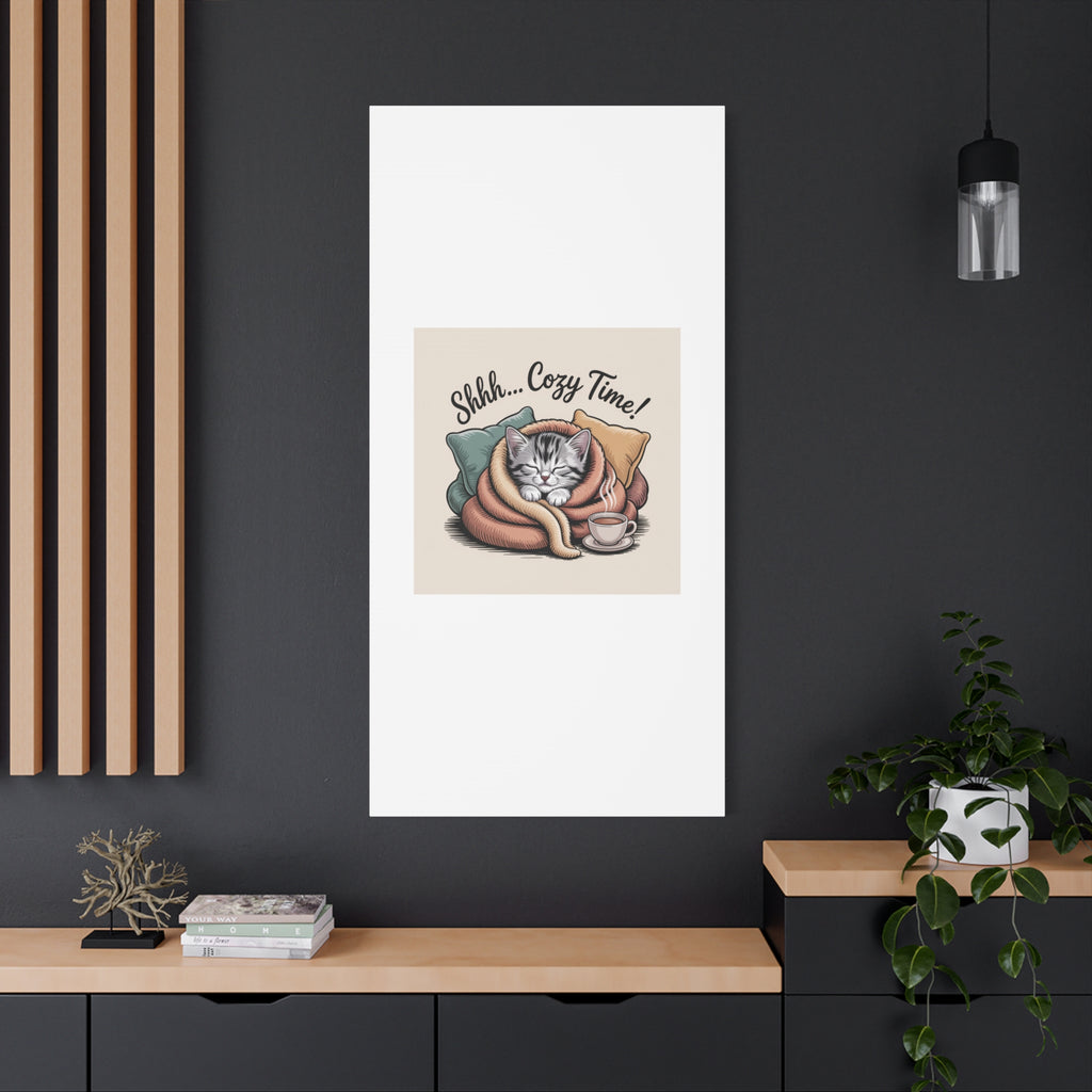 Cozy Cat Canvas Print — "Shhh... Cozy Time!" Matte Stretched Wall Art