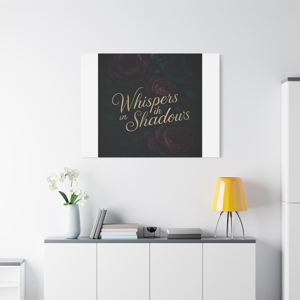 Canvas Wall Art — “Whispers in Shadows” Dark Floral Typographic Print