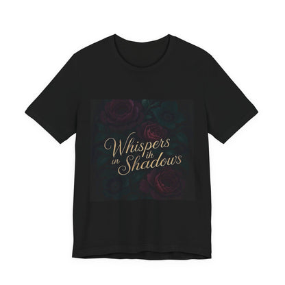 Whispers in the Shadows Graphic Tee — Gothic Floral Bookish Shirt