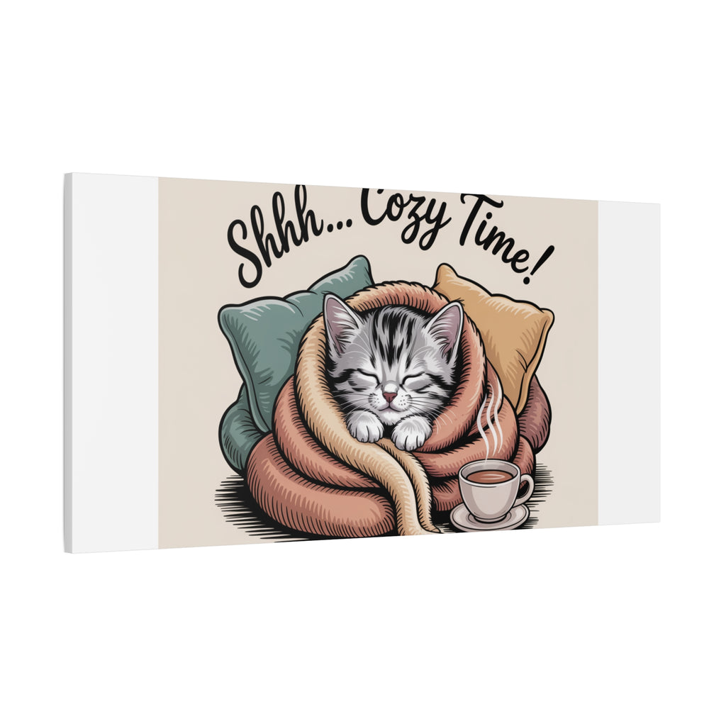 Cozy Cat Canvas Print — "Shhh... Cozy Time!" Matte Stretched Wall Art