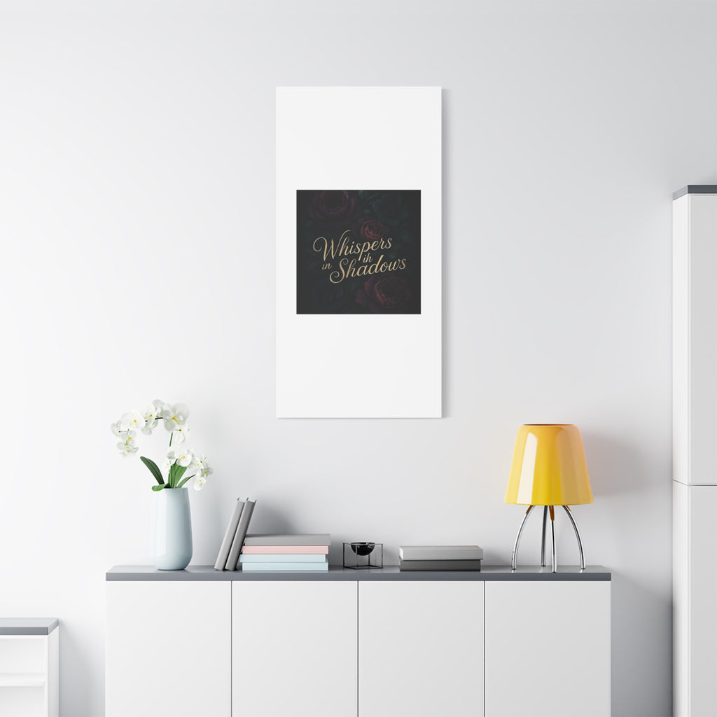 Canvas Wall Art — “Whispers in Shadows” Dark Floral Typographic Print