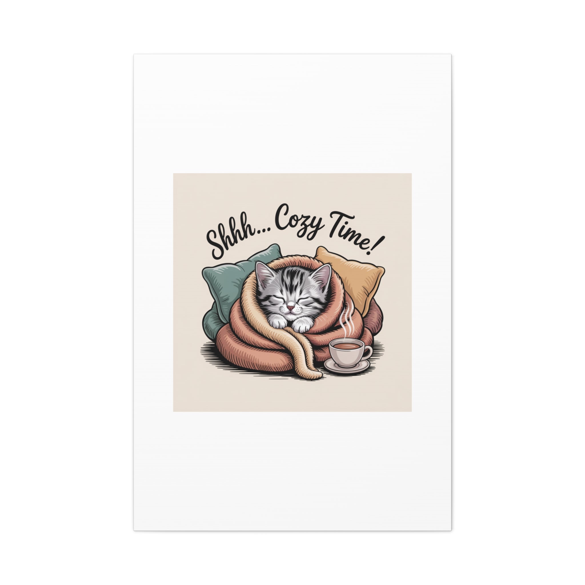 Cozy Cat Canvas Print — "Shhh... Cozy Time!" Matte Stretched Wall Art