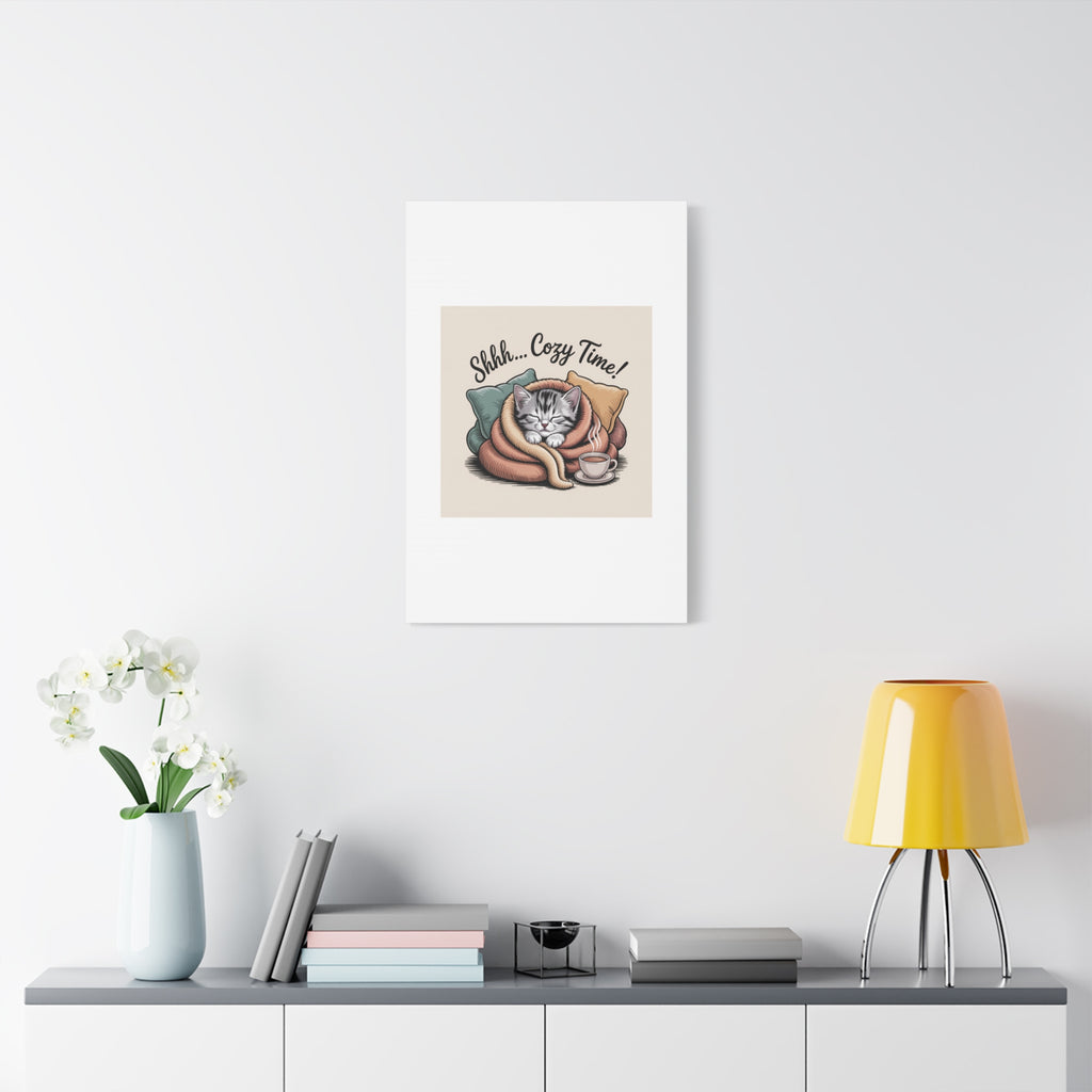 Cozy Cat Canvas Print — "Shhh... Cozy Time!" Matte Stretched Wall Art