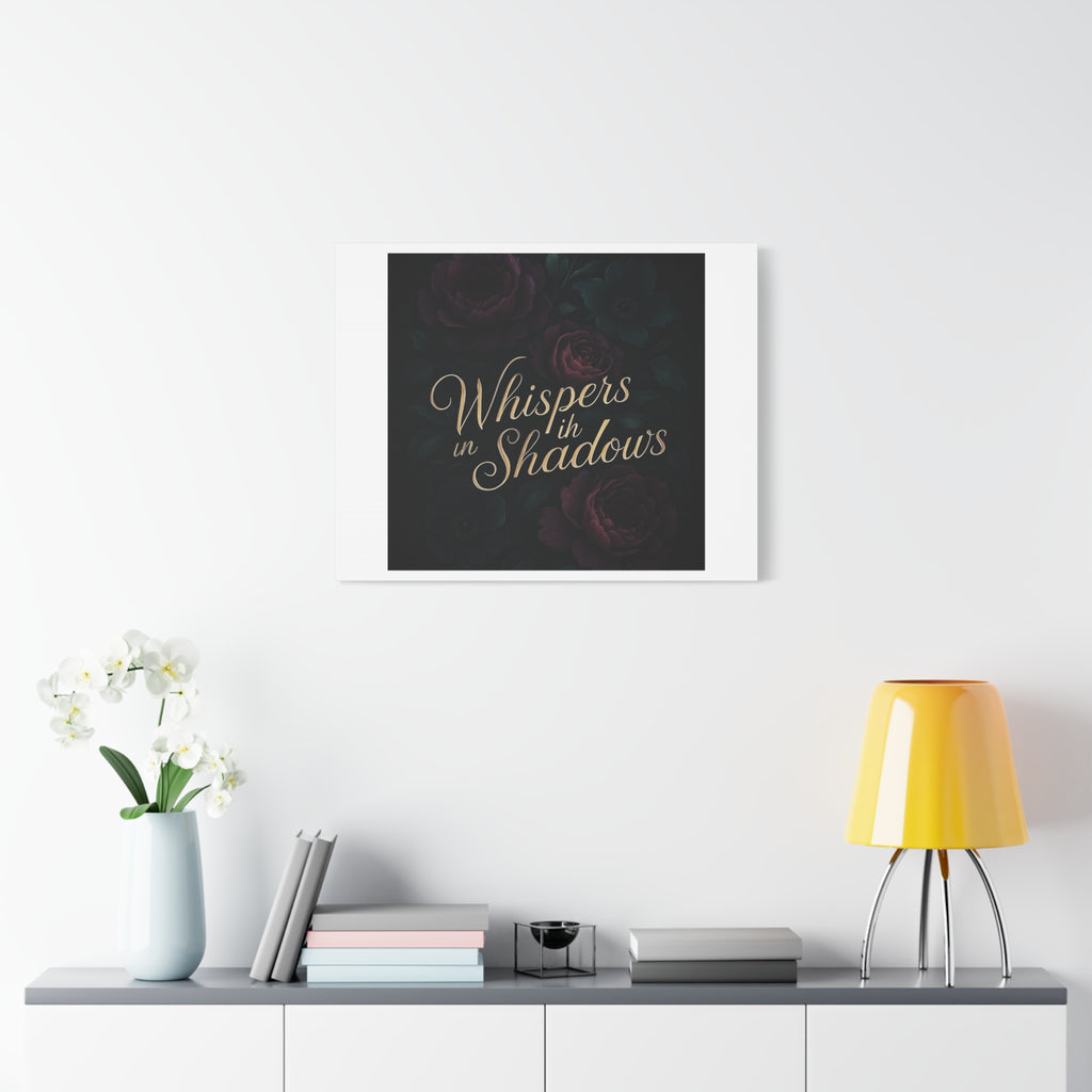 Canvas Wall Art — “Whispers in Shadows” Dark Floral Typographic Print