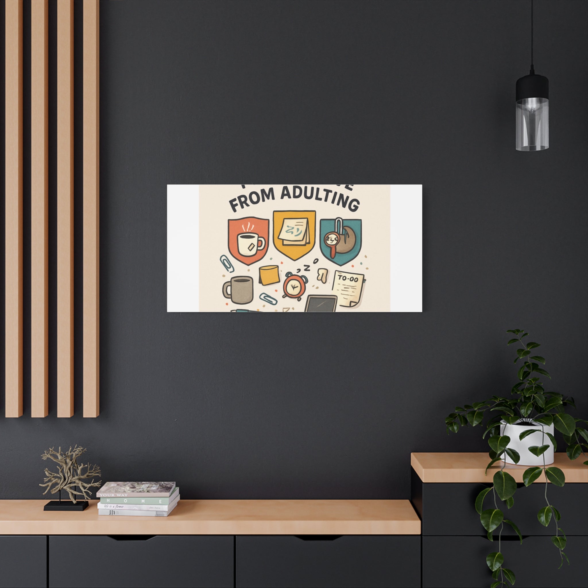 Canvas Wall Art — “I’m On Leave From Adulting” Cute Office Humor Matte Canvas