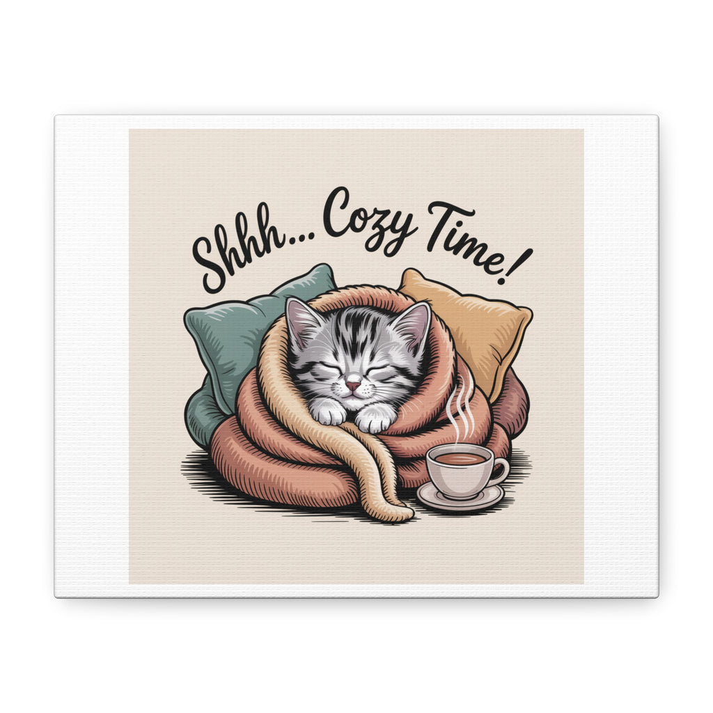 Cozy Cat Canvas Print — "Shhh... Cozy Time!" Matte Stretched Wall Art