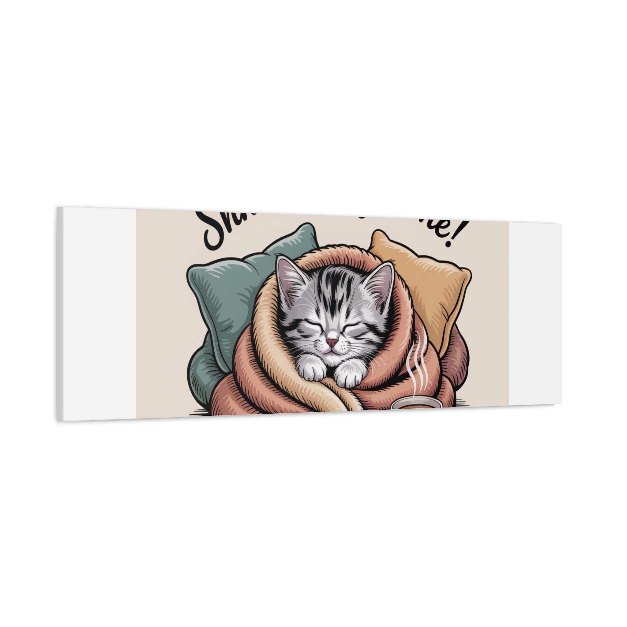 Cozy Cat Canvas Print — "Shhh... Cozy Time!" Matte Stretched Wall Art