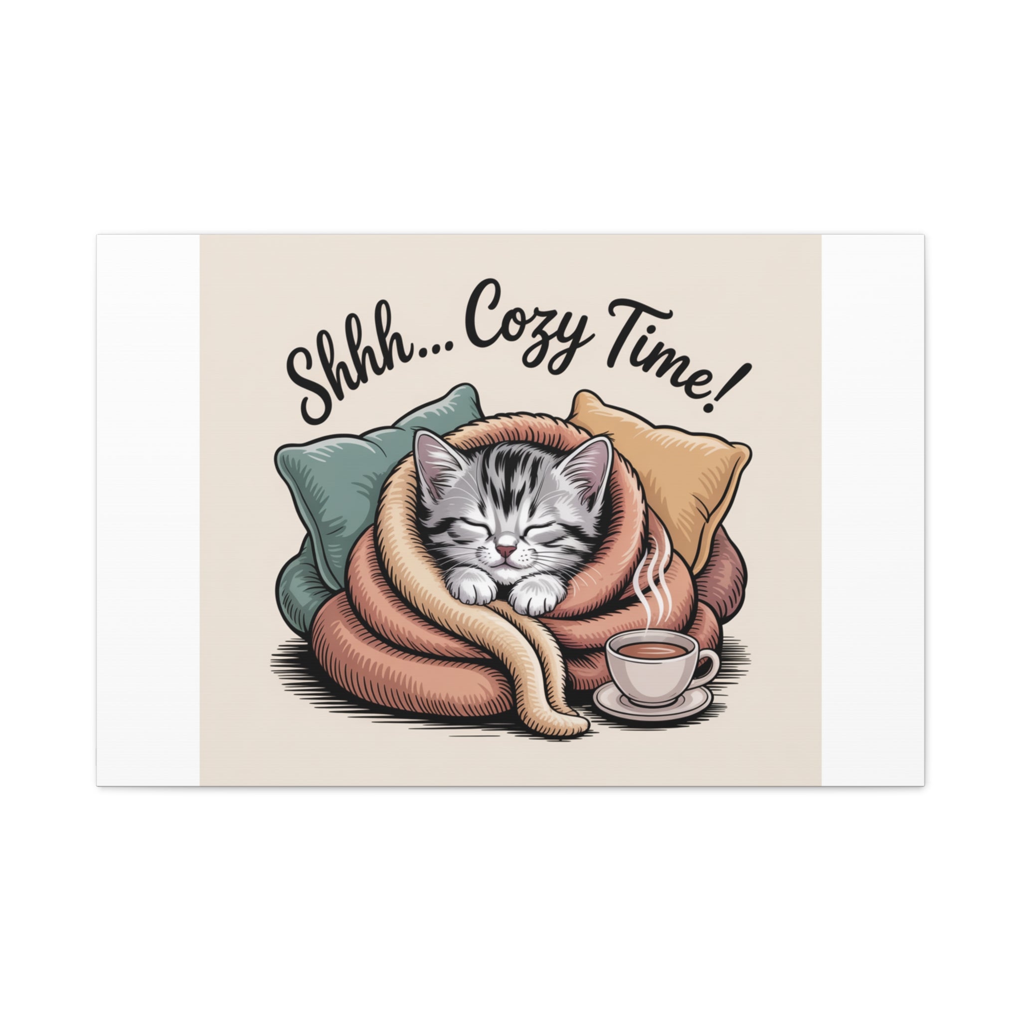 Cozy Cat Canvas Print — "Shhh... Cozy Time!" Matte Stretched Wall Art