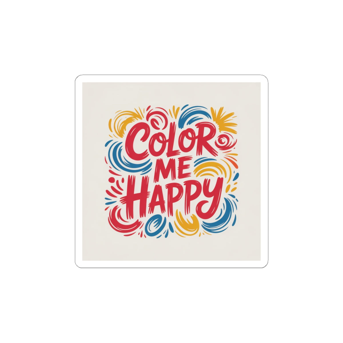 Color Me Happy Sticker — Bright Hand-Lettered Vinyl Decal