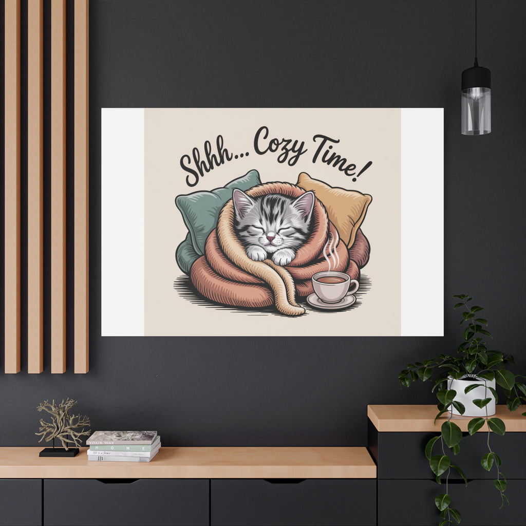 Cozy Cat Canvas Print — "Shhh... Cozy Time!" Matte Stretched Wall Art