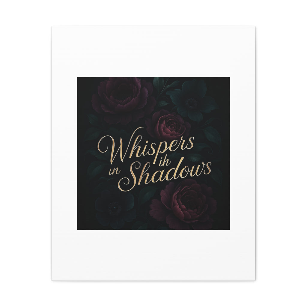 Canvas Wall Art — “Whispers in Shadows” Dark Floral Typographic Print
