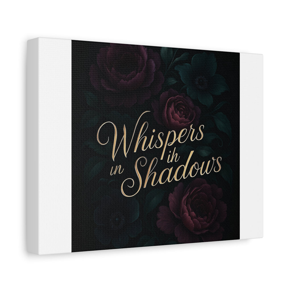 Canvas Wall Art — “Whispers in Shadows” Dark Floral Typographic Print