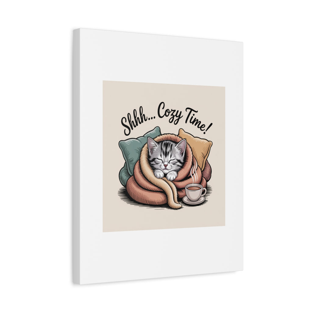 Cozy Cat Canvas Print — "Shhh... Cozy Time!" Matte Stretched Wall Art