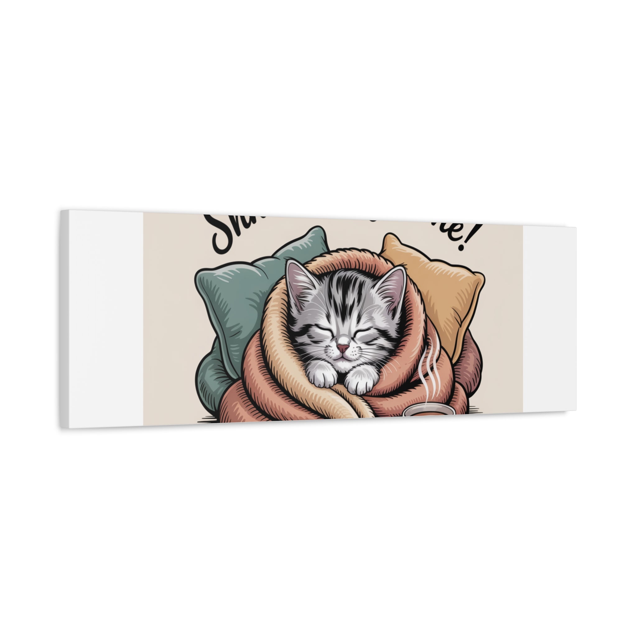 Cozy Cat Canvas Print — "Shhh... Cozy Time!" Matte Stretched Wall Art