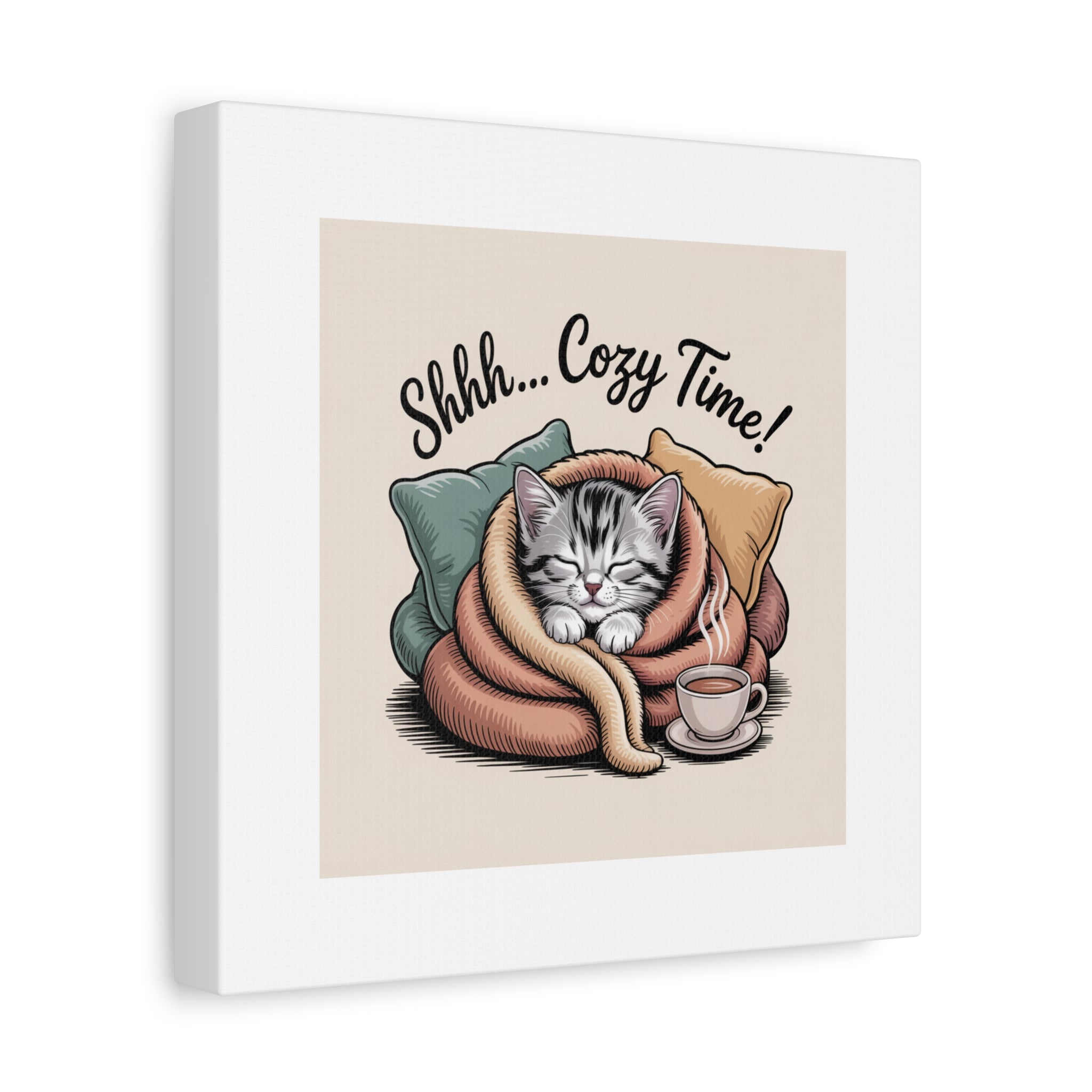 Cozy Cat Canvas Print — "Shhh... Cozy Time!" Matte Stretched Wall Art