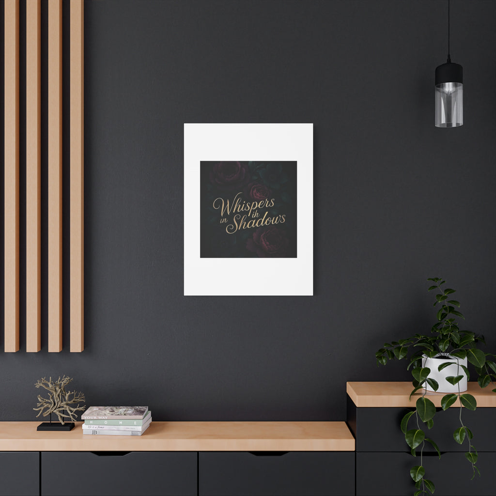 Canvas Wall Art — “Whispers in Shadows” Dark Floral Typographic Print