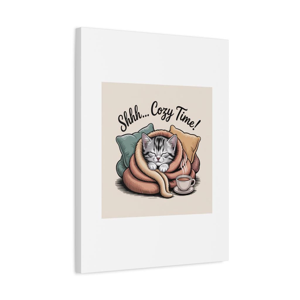 Cozy Cat Canvas Print — "Shhh... Cozy Time!" Matte Stretched Wall Art