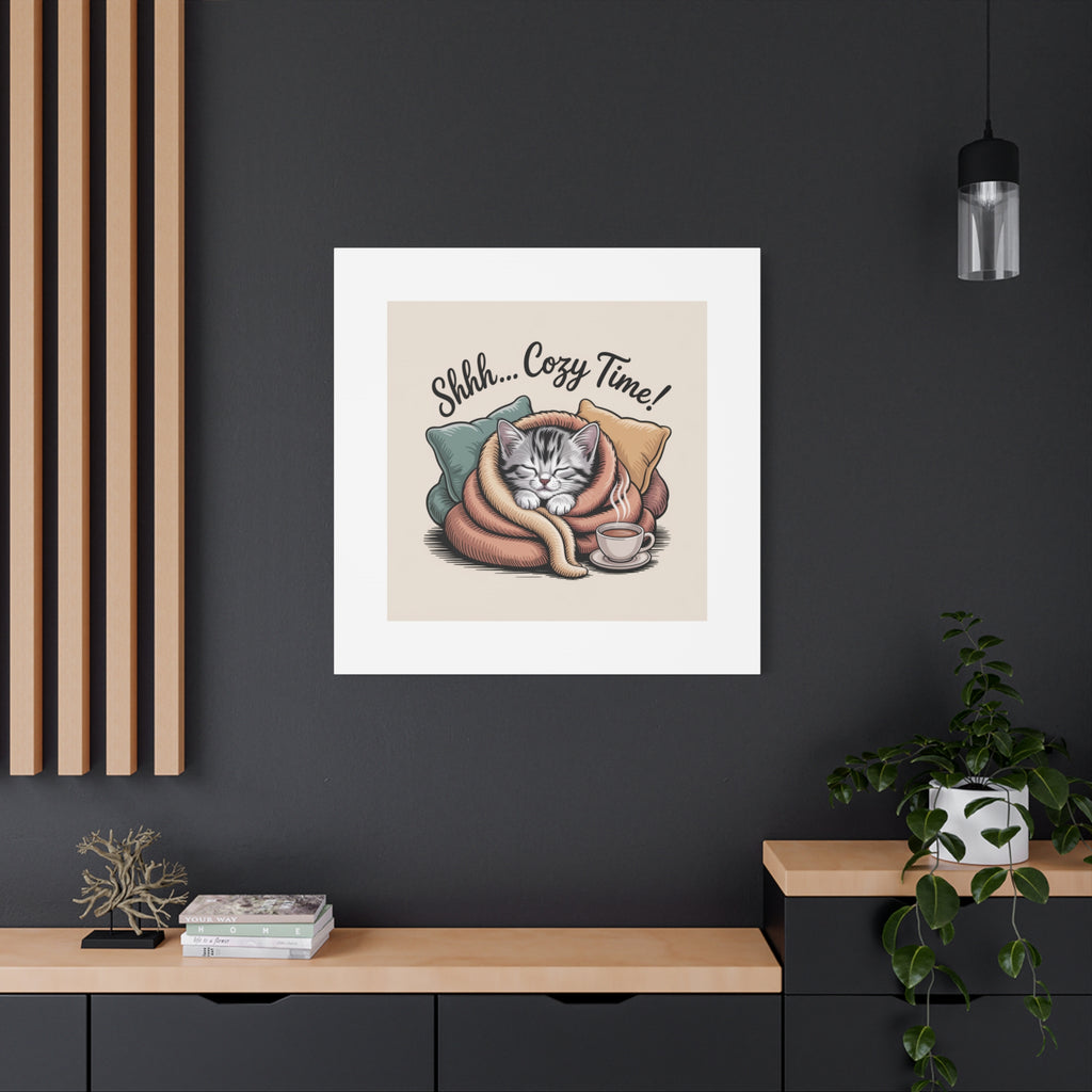 Cozy Cat Canvas Print — "Shhh... Cozy Time!" Matte Stretched Wall Art