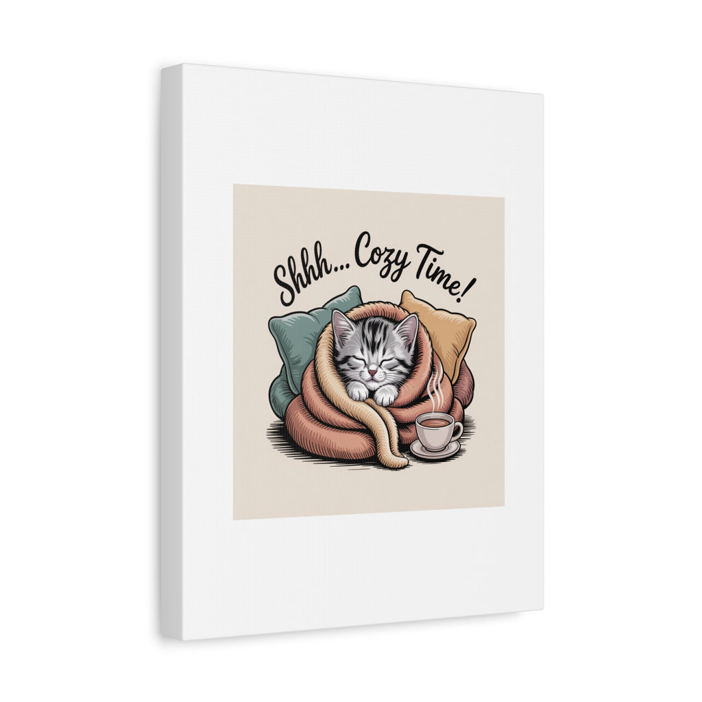 Cozy Cat Canvas Print — "Shhh... Cozy Time!" Matte Stretched Wall Art