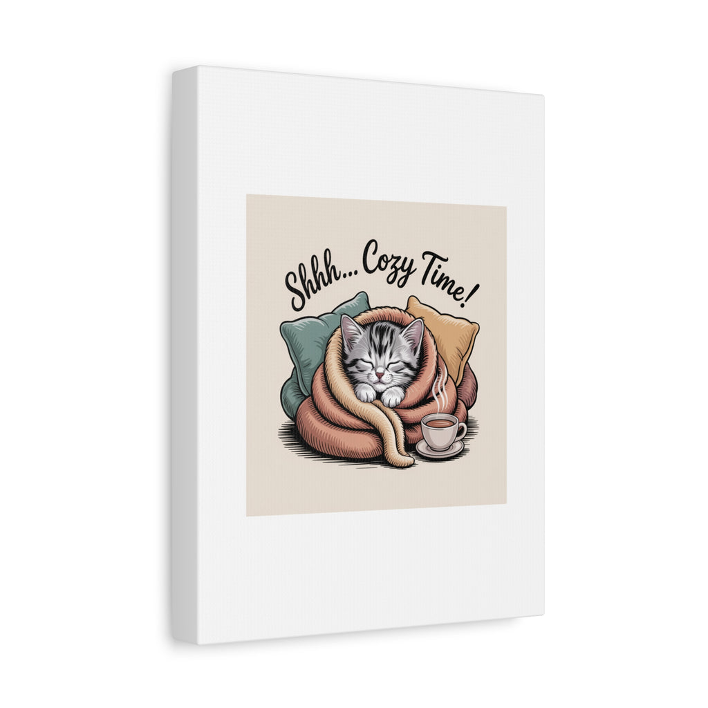 Cozy Cat Canvas Print — "Shhh... Cozy Time!" Matte Stretched Wall Art