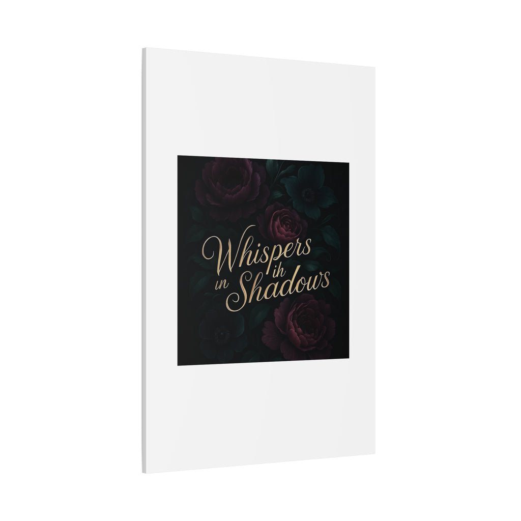 Canvas Wall Art — “Whispers in Shadows” Dark Floral Typographic Print